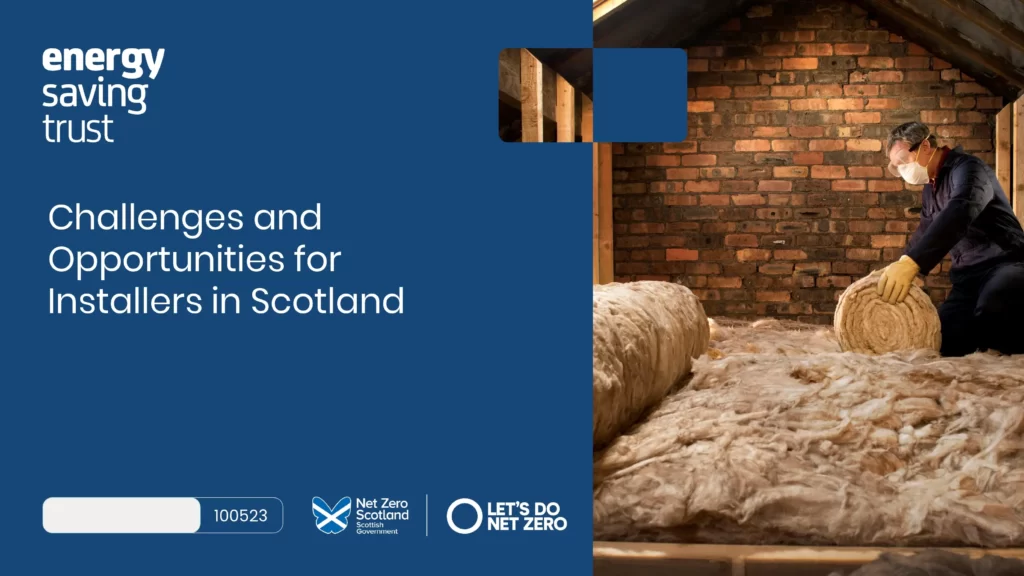 Challenges and Opportunities for Installers in Scotland