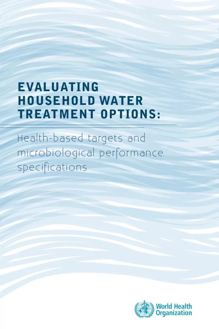 Evaluating Household Water Treatment Options: Health-Based Targets And Microbiological Performance Specifications