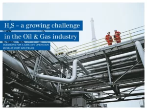 H2S – a growing challenge in the Oil & Gas industry