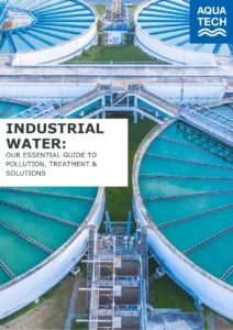 Industrial Water Our Essential Guide To Pollution, Treatment & Solutions