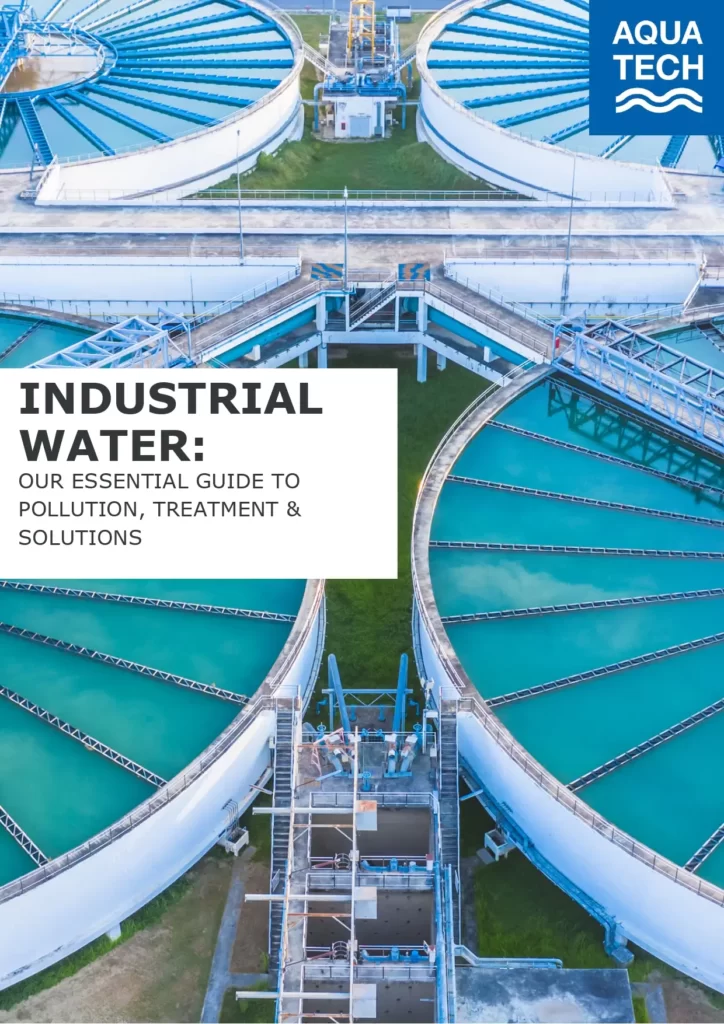Industrial Water Our Essential Guide To Pollution, Treatment & Solutions