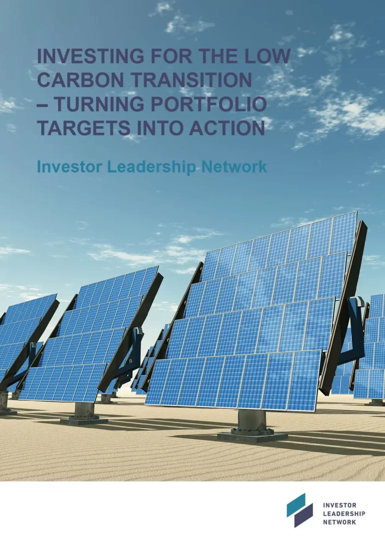 Investing For The Low Carbon Transition – Turning Portfolio Targets Into Action