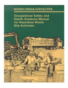 Occupational Safety and Health Guidance Manual for Hazardous Waste Site Activities