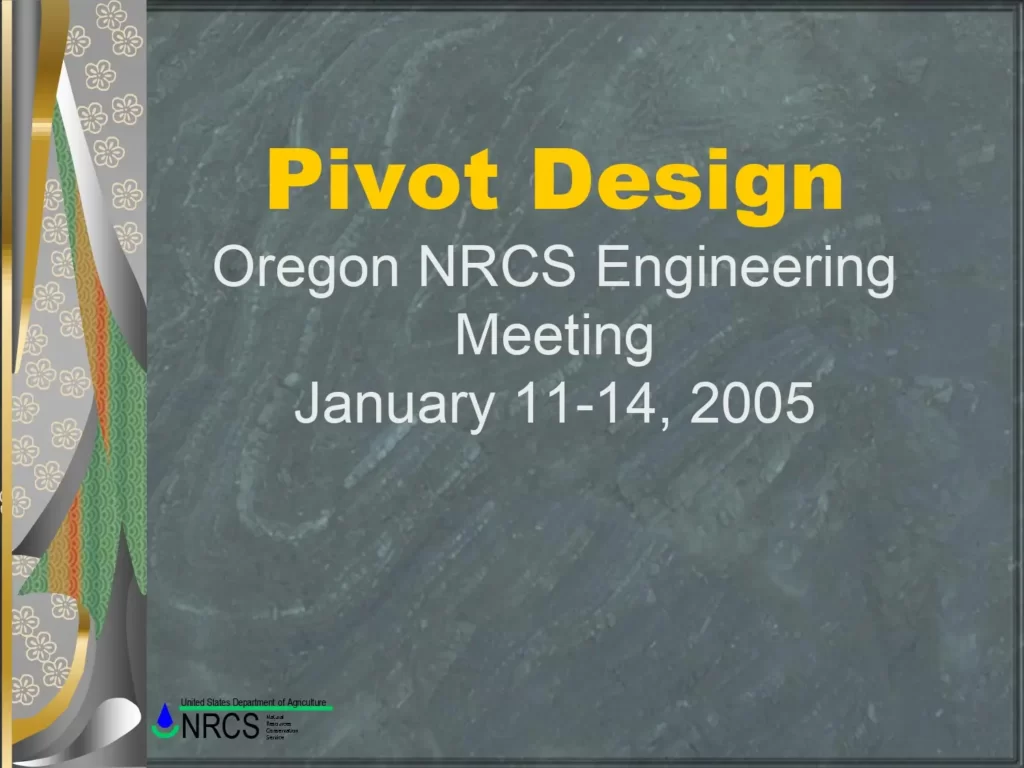 Pivot Design Oregon NRCS Engineering Meeting