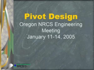 Pivot Design Oregon NRCS Engineering Meeting