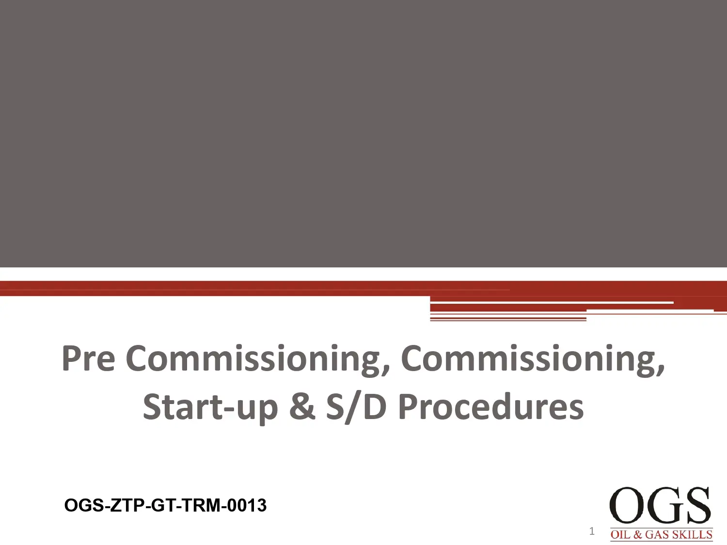 Pre Commissioning, Commissioning, Start-up & S/D Procedures