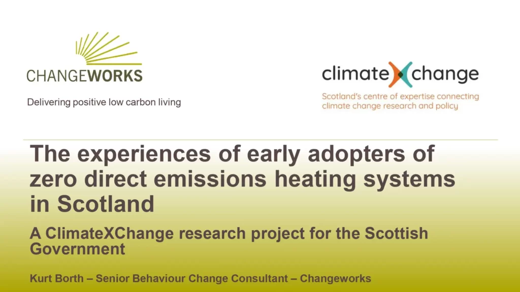 The Experiences of Early Adopters of Zero Direct Emissions Heating Systems in Scotland
