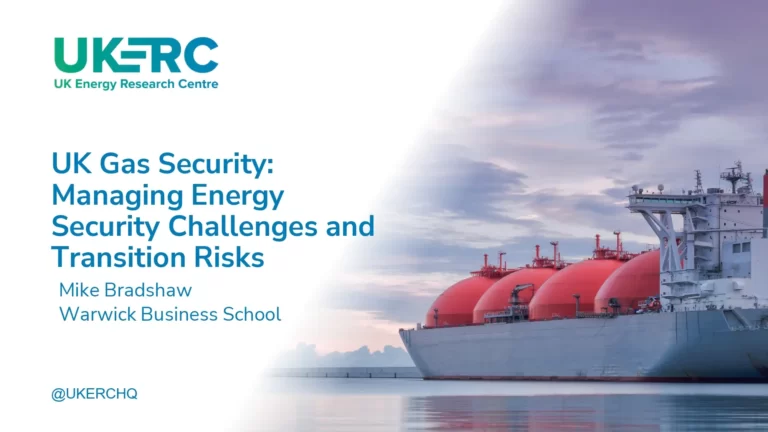 UK Gas Security: Managing Energy Security Challenges and Transition Risks