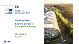 Venture Debt-Backing Europe’s CleantechPioneers