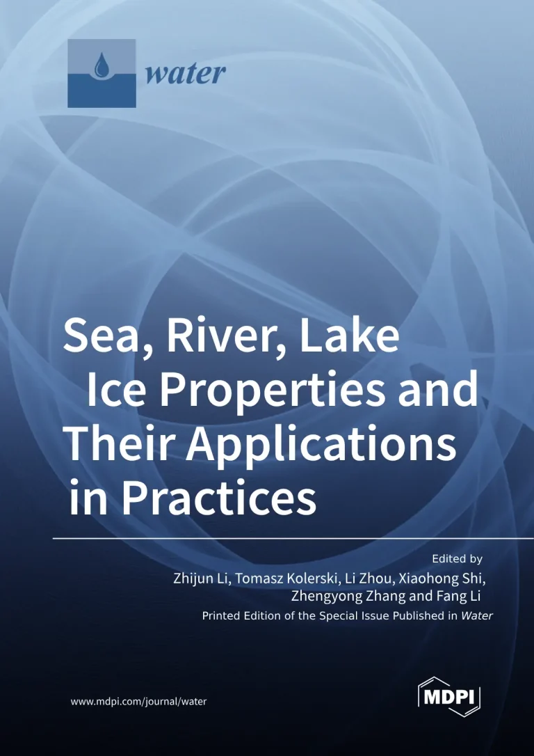 Sea, River, Lake Ice Properties and Their Applications in Practices