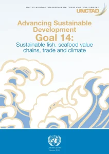 Advancing Sustainable Development Goal 14: Sustainable Fish, Seafood Value Chains, Trade and Climate
