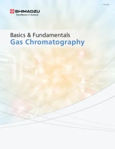 Gas Chromatography Basics and Fundamentals