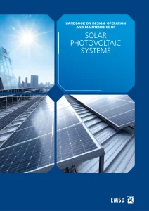 Handbook On Design, Operation And Maintenance Of Solar Photovoltaic Systems