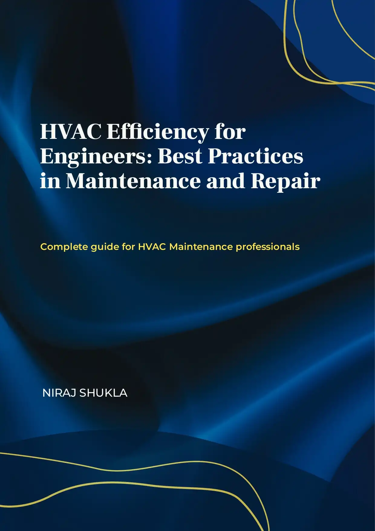 HVAC Efficiency for Engineers Best Practices in Maintenance and Repair
