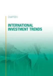 Chapter I: International Investment Trends