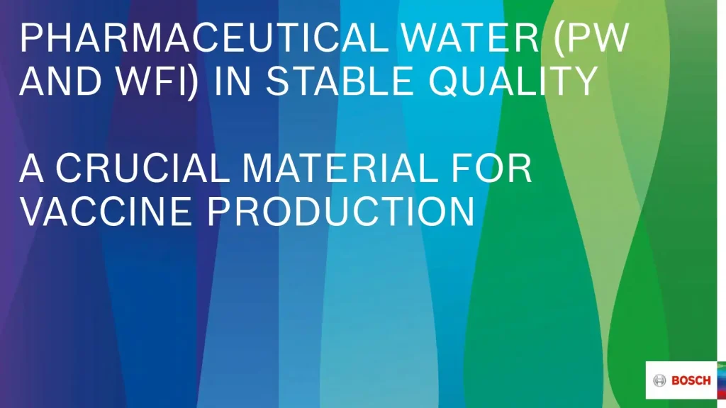 Pharmaceutical Water (PW AND WFI) in Stable Quality