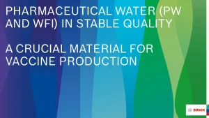 Pharmaceutical Water (PW AND WFI) in Stable Quality