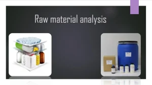 Raw Material Analysis