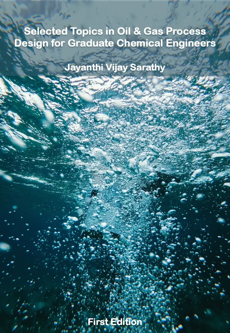 Selected Topics in Oil & Gas Process Design for Graduate Chemical Engineers