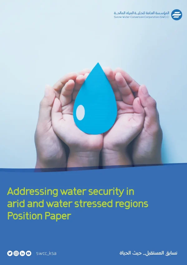 Addressing Water Security in Arid and Water Stressed Regions Position Paper