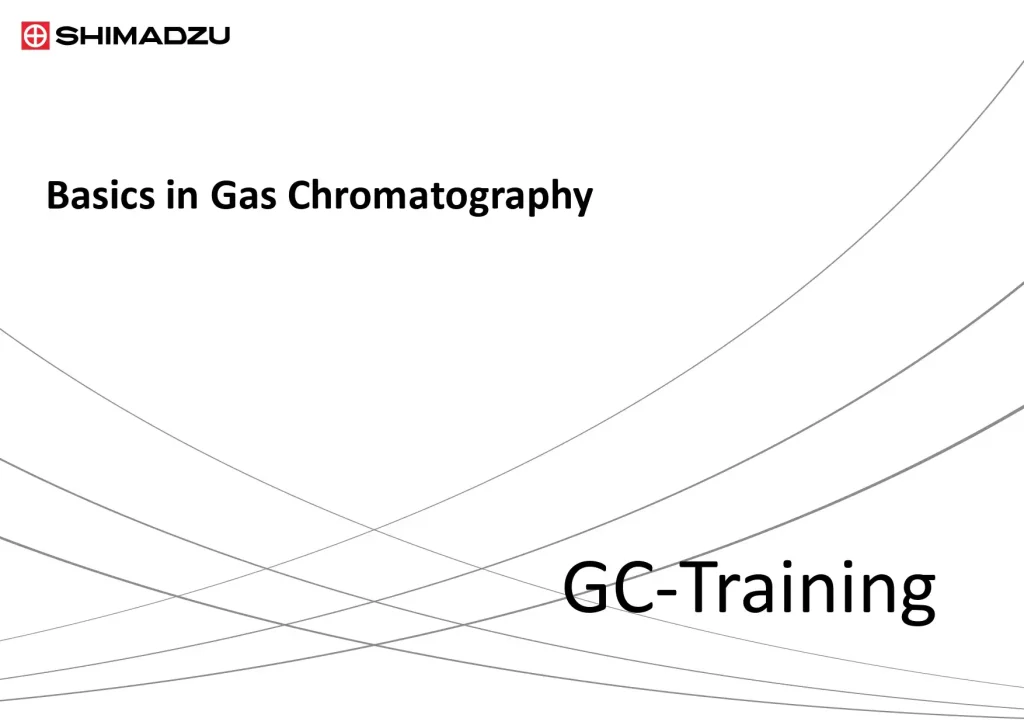Basics in Gas Chromatography