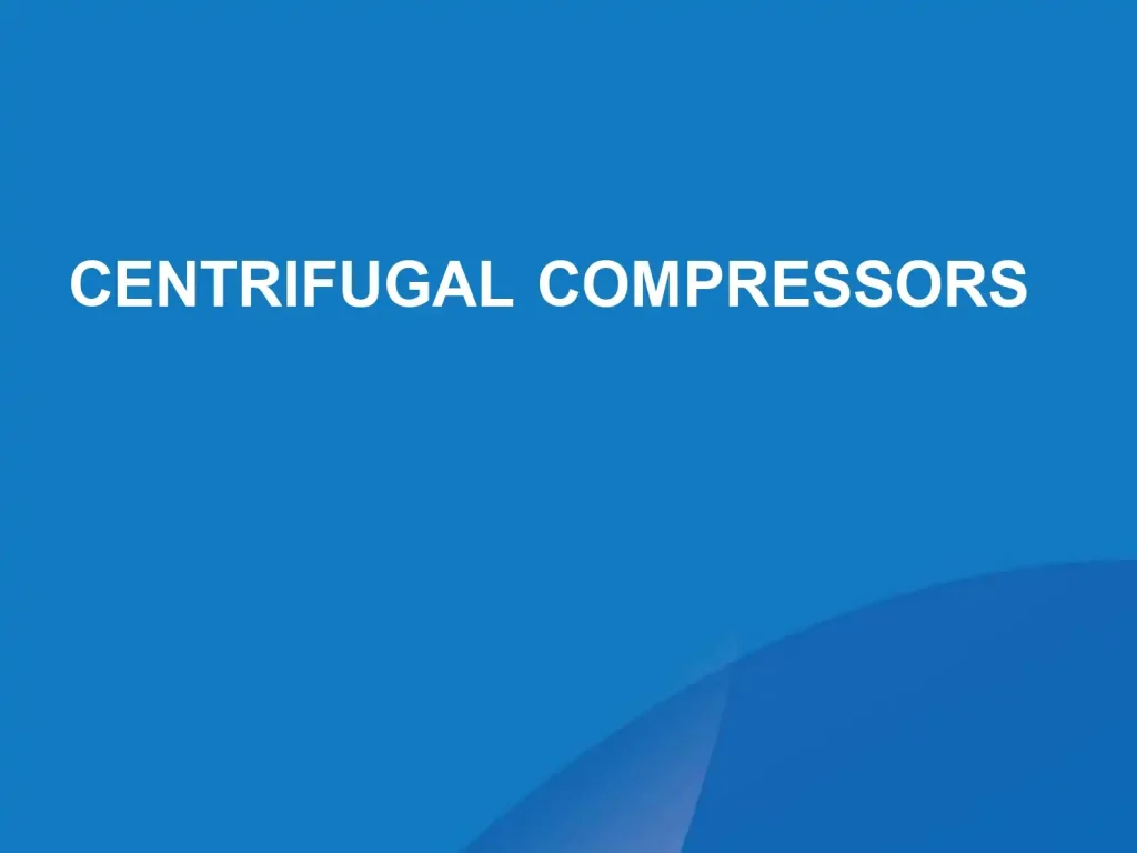 Centrifugal Compressor