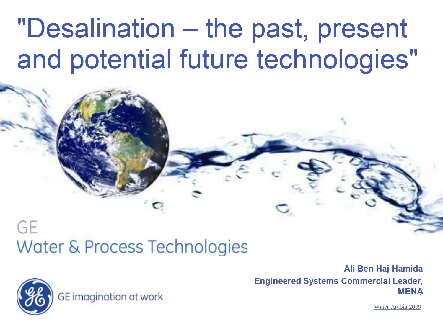 Desalination-The Past, Present And Potential Future Technologies