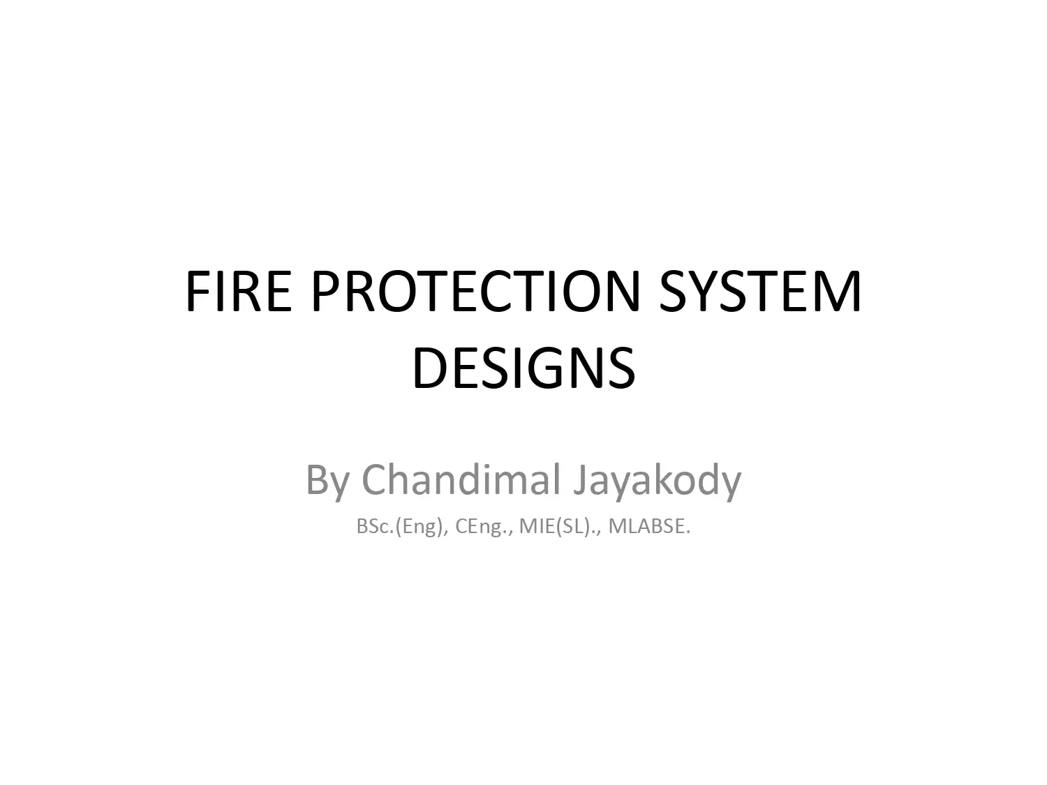 Fire Protection System Designs