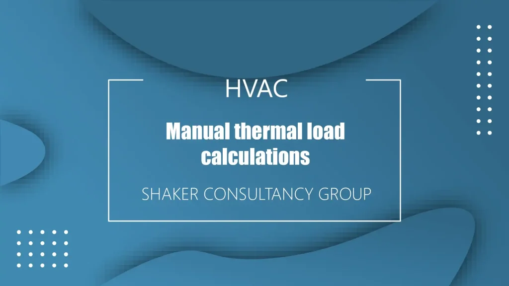HVAC Manual Thermal load Calculations