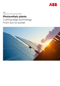 Photovoltaic Plants Cutting Edge Technology from Sun to Socket