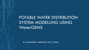 Potable Water Distribution System Modelling Using WaterGems