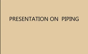 Presentation on Piping