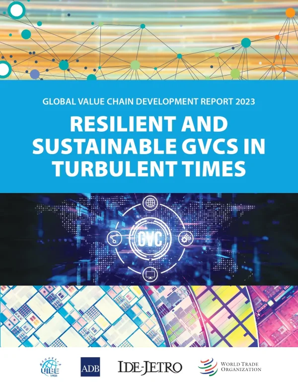 Resilient and Sustainable GVCS in Turbulent Times