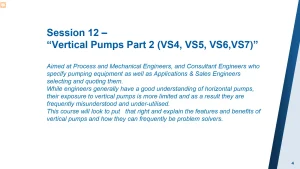 Session 12 – “Vertical Pumps Part 2 (VS4, VS5, VS6, VS7)”