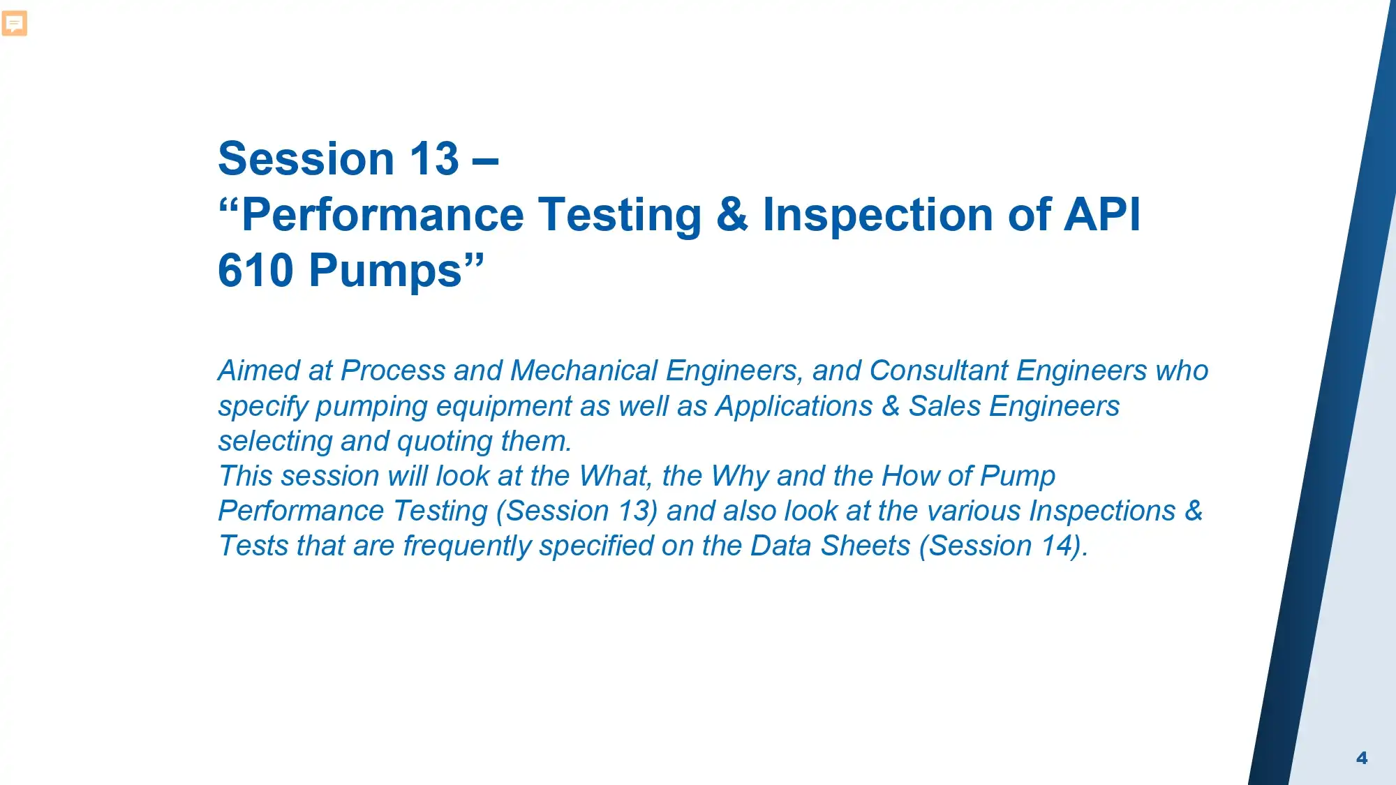 Session 13 – “Performance Testing & Inspection of API 610 Pumps”