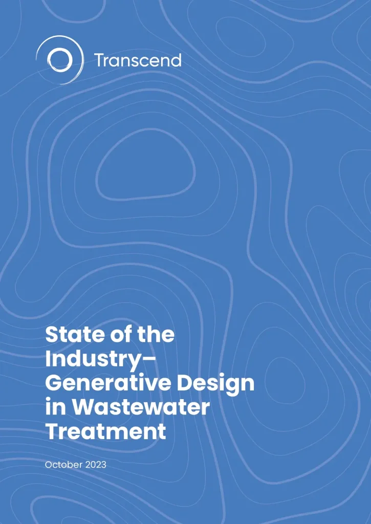 State of the Industry– Generative Design in Wastewater Treatment