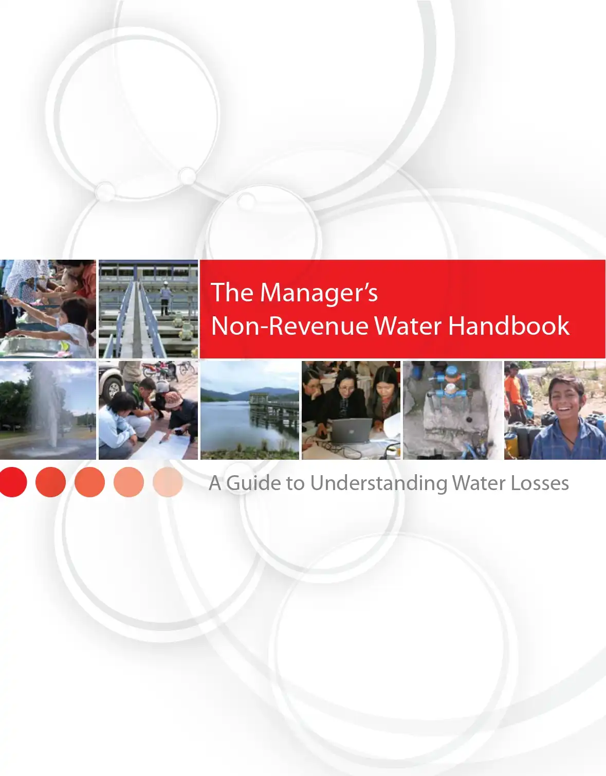 The Manager’s Non -Revenue Water Handbook