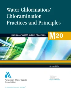 Water Chlorination/ Chloramination Practices and Principles