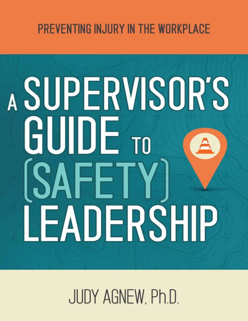 A Supervisor’s Guide To (Safety) Leadership