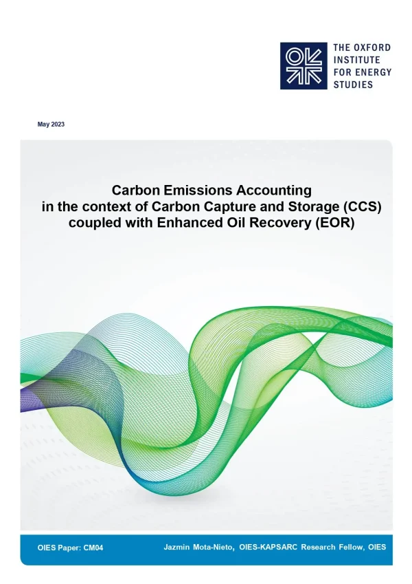 Carbon Emissions Accounting In The Context Of Carbon Capture And Storage (CCS) Coupled With Enhanced Oil Recovery (EOR)