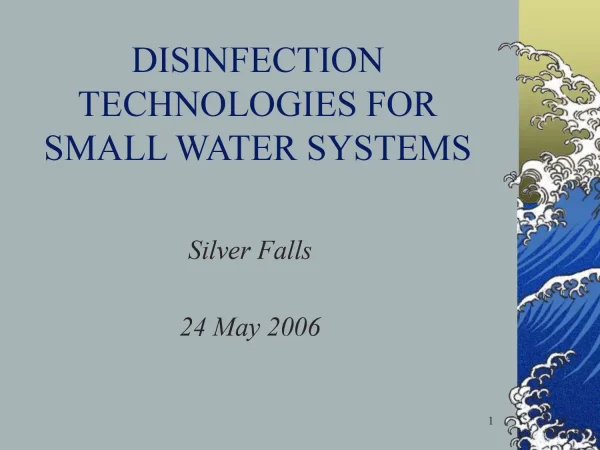 Disinfection Technologies for Small Water Systems