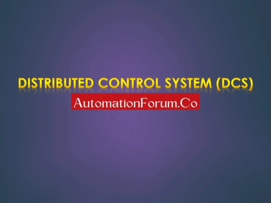 Distributed Control System (DCS)