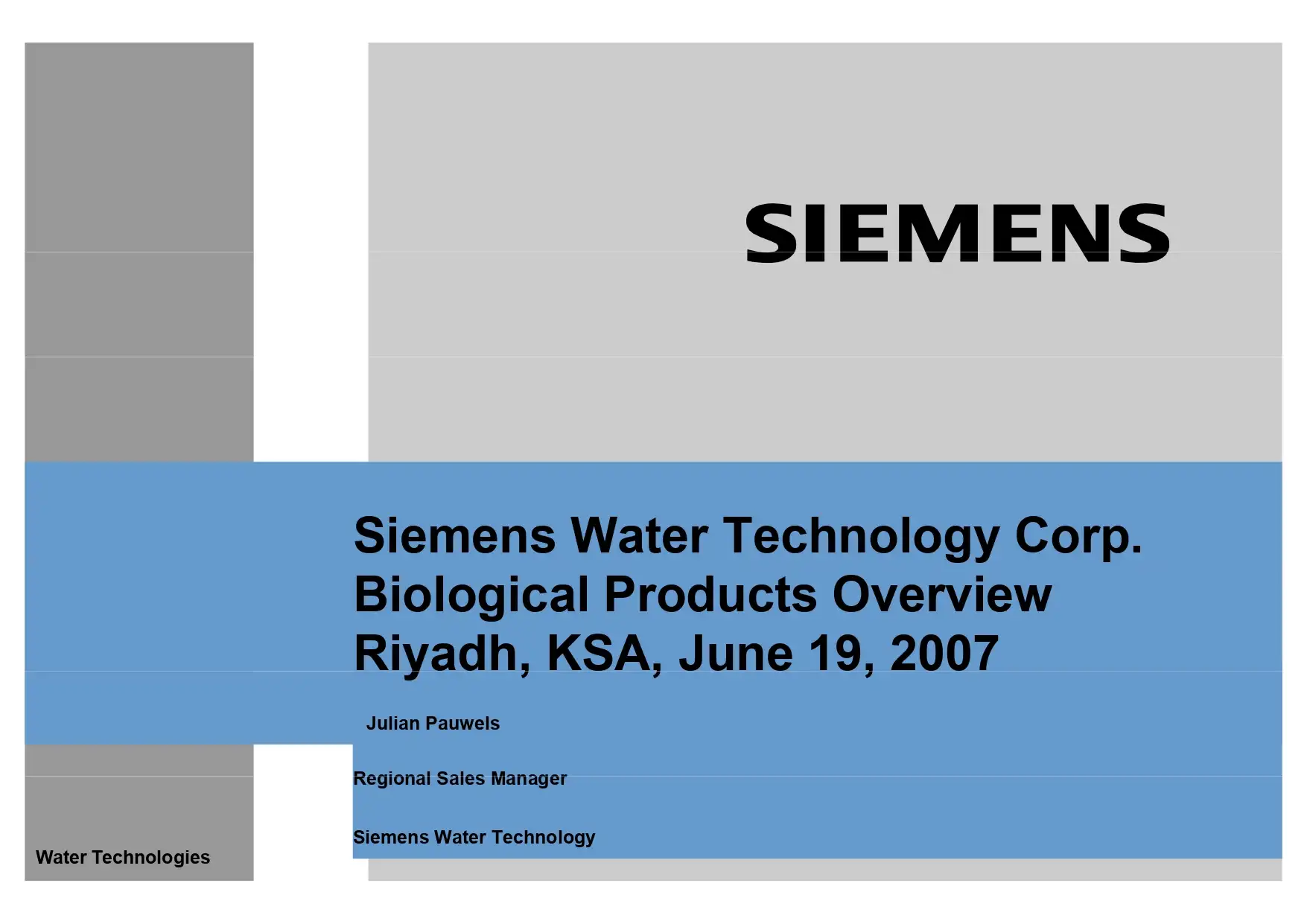 Siemens Water Technology Corp. Biological Books Overview Ri y, , adh , KSA , June 19 , 2007