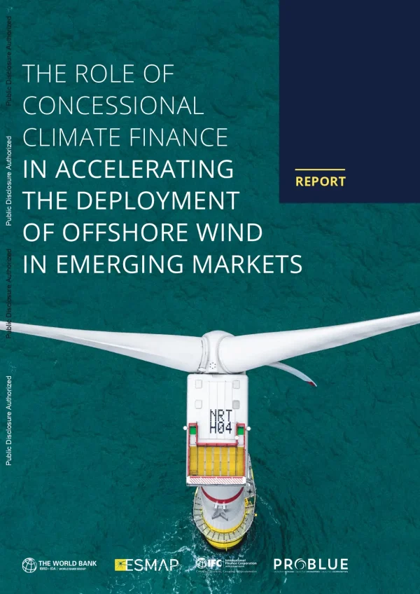The Role Of Concessional Climate Finance In Accelerating The Deployment Of offshore Wind In Emerging Markets