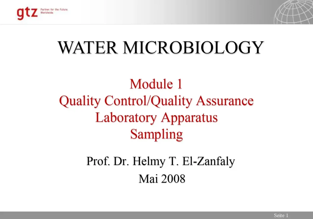 Water Microbiology Module 1 Quality Control/Quality Assurance, Laboratory Apparatus, Sampling