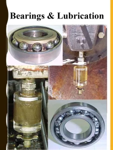Bearings & Lubrication