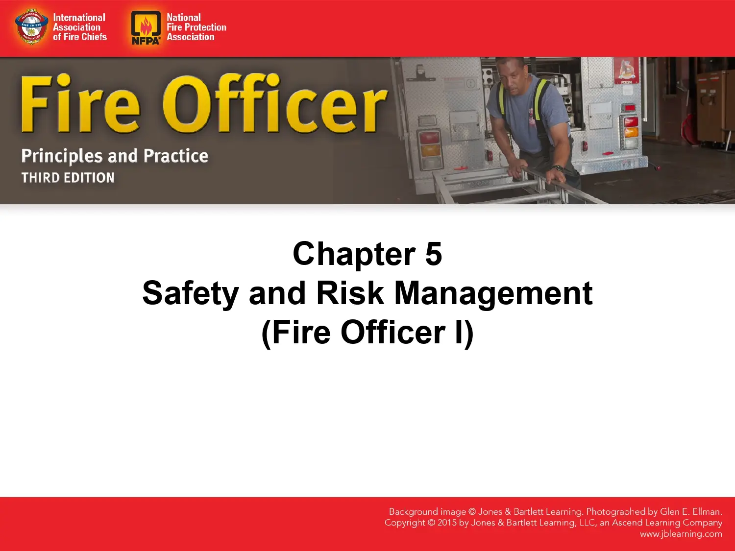 Chapter 5: Safety And Risk Management (Fire Officer I)