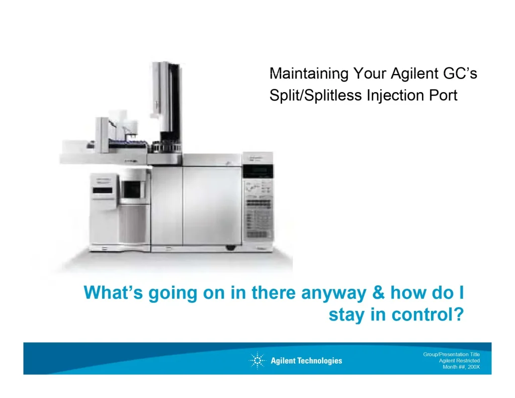 Maintaining Your Agilent GC’s Split/Splitless Injection Port