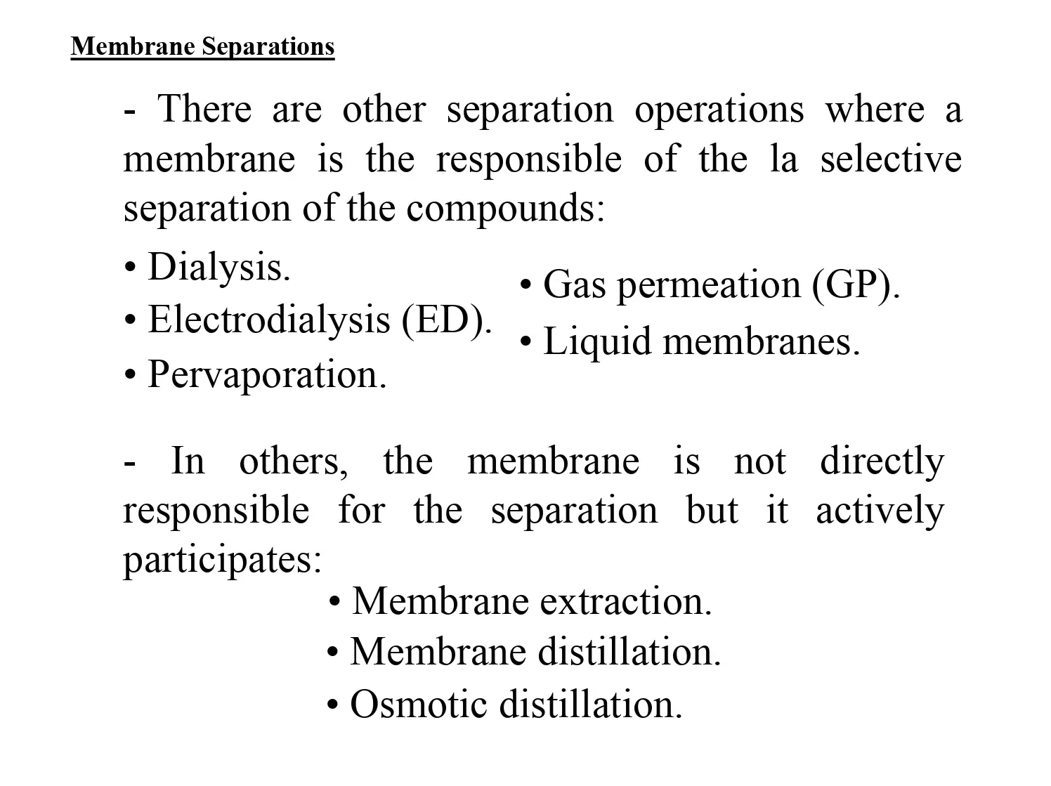 Membrane Separations - Other Separation Operations