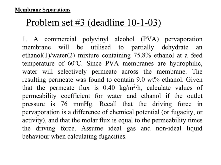Membrane Separations: Problem Set #3 (Deadline 10-1-03)